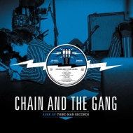 Chain  The Gang/Live At Third Man Records 07-03-2016