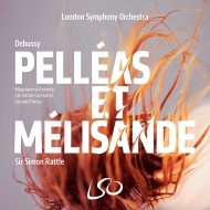 Pelleas et Melisande : Simon Rattle / London Symphony Orchestra, Magdalena Kozena, Christian Gerhaher, etc (2016 Stereo)(3SACD)(Hybrid)(+Blu-ray Audio)