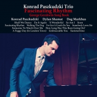 Konrad Paszkudzki/Fascinating Rhythm -george Gershwin Song Book： 魅惑のリズム ジョージ ガーシュイン ソング ブック