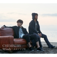 CHEMISTRY/Windy / ユメノツヅキ (+dvd)(Ltd)