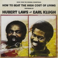 Hubert Laws / Earl Klugh/How To Beat The High Cost Of Living (Ltd)