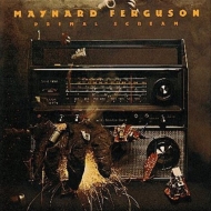 Maynard Ferguson/Primal Scream (Ltd)