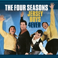 Four Seasons/Jersey Boys 4ever