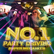 Various/No.1 Party Driving -super Mega Hitsmixed By Atakara