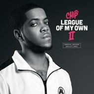 Chip/League Of My Own II