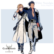Claw Knights/White Nostalgia (C)(Ltd)