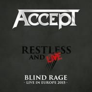 Restless & Live: Blind Rage Live In Europe 2015