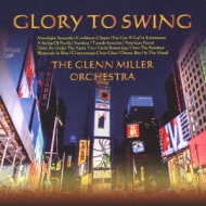 Glenn Miller/Glory To Swing ɸΥ ߥ顼ĥ٥