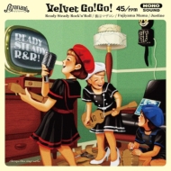 Velvet Go!Go!/Ready Steady Rock 'n'Roll (Ltd)