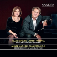 Mathieu Piano Concerto No.3, Gershwin An American in Paris : Alain Lefevre(P)Falletta / Buffalo Philharmonic