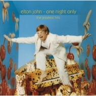 Elton John/One Night Only - The Greatest Hits