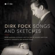Fock Dirk (1886-1973)/Songs ＆ Sketches： Maessen(S) Van De Woerd(Br) Van Bueren(P)(+book)