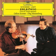 ʽ/Erlkonig-schubert Liszt Ernst Duos  Transcriptions Kremer(Vn) Maisenberg(P)