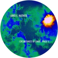 Arno E. Mathieu/Circumstances Of Chaos Ep3