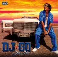 DJGO/Still Blue