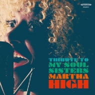 Martha High/Tribute To My Soul Sisters (Digi)