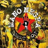 Mano Negra (ޥΡͥ)/Best Of Mano Negra