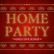 Home Party Girls Diva Songs