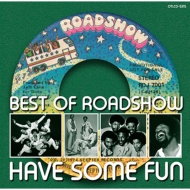 Various/Best Of Roadshow Have Some Fun