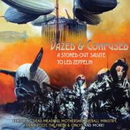 Various/Dazed ＆ Confused-stoned-out Salute To Led Zeppelin