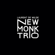 Laurent De Wilde/New Monk Trio