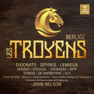 Les Troyens : John Nelson / Strasbourg Philharmonic, DiDonato, Spyres, Lemieux, Degout, Crebassa, etc (2017 Stereo)(4CD)(+DVD)