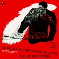 Oscar Peterson Plays Cole Porter: The Complete 1953 Album With Barney Kessel & Ray Brown
