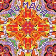 Hy Maya/The Mysticism Of Sound ＆ Cosmic Language