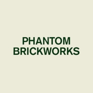 Phantom Brickworks yʌՁz