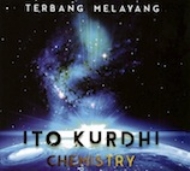 Ito Kurdhi Chemistry/Terbang Melayang
