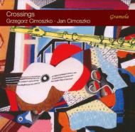 Crossings-music For Flute & Guitar: Cimoszko(Fl)Cimosazko(G)