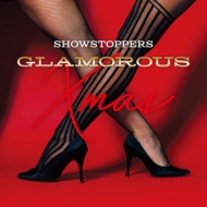 SHOWSTOPPERS/Glamorous Xmas