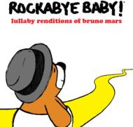 Rockabye Baby/Lullaby Renditions Of Bruno Mars