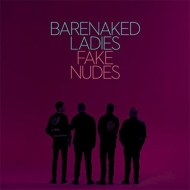 Barenaked Ladies/Fake Nudes