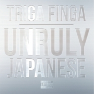 TRIGA FINGA/Unruly Japanese (+dvd)
