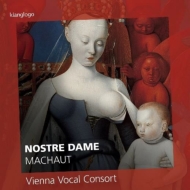 Machaut Nostre Dame, Dufay, La Rue, Palestrina, Victoria, Des Prez : Vienna Vocal Consort