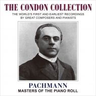 ԥκʽ/The Condon Collection-master Of The Piano Roll Pachmann
