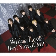 Hey! Say! JUMP/White Love