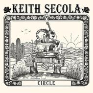 Keith Secola/Circle (25th Anniversary)