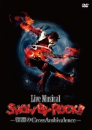 Live MusicaluSHOW BY ROCK!!v-[CrossAmbivalence-