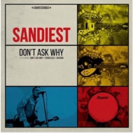 SANDIEST/Don't Ask Why