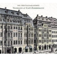 Telemann at Cafe Zimmermann : Die Freitagsakademie