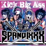SPANDIXXX/Kick Big Ass