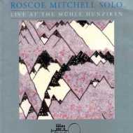 Roscoe Mitchell/Live At The Muhle Hunzikn