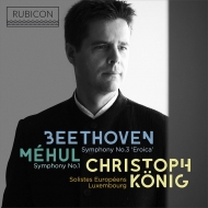 Beethoven Symphony No.3, Mehul Symphony No.1 : Christoph Konig / Soloists Europeens Luxembourg