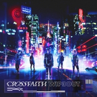 Crossfaith/Wipe Out