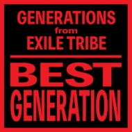 GENERATIONS from EXILE TRIBE/Best Generation (International Edition)