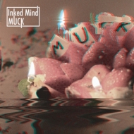 MUCK/Inked Mind