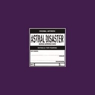 Astral Disaster Sessions Un / Finished Musics