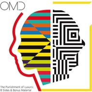 Orchestral Manoeuvres In The Dark (OMD)/Punishment Of Luxury B Sides  Bonus Material